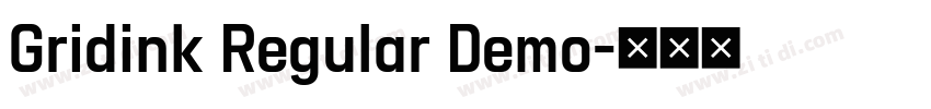 Gridink Regular Demo字体转换 Gridink Regular Demo字体转换